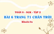 Bài 6 trang 71 Toán 8 Chân trời sáng tạo Tập 2